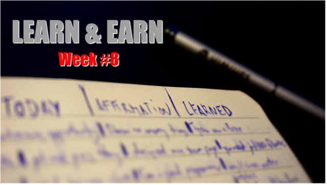 Learn & Earn Week 8