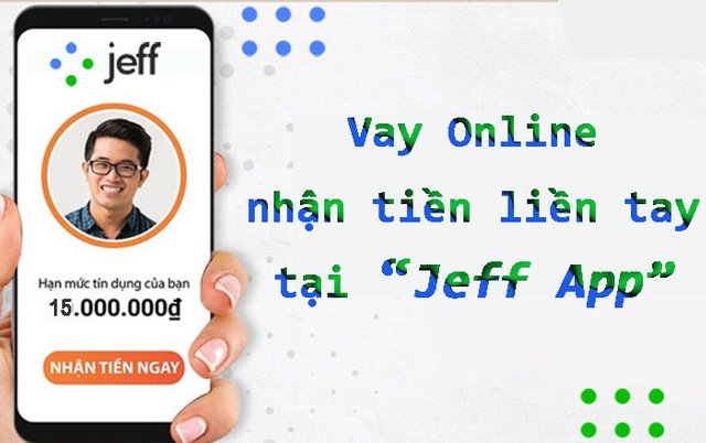 App vay tiền trực tuyến Jeff