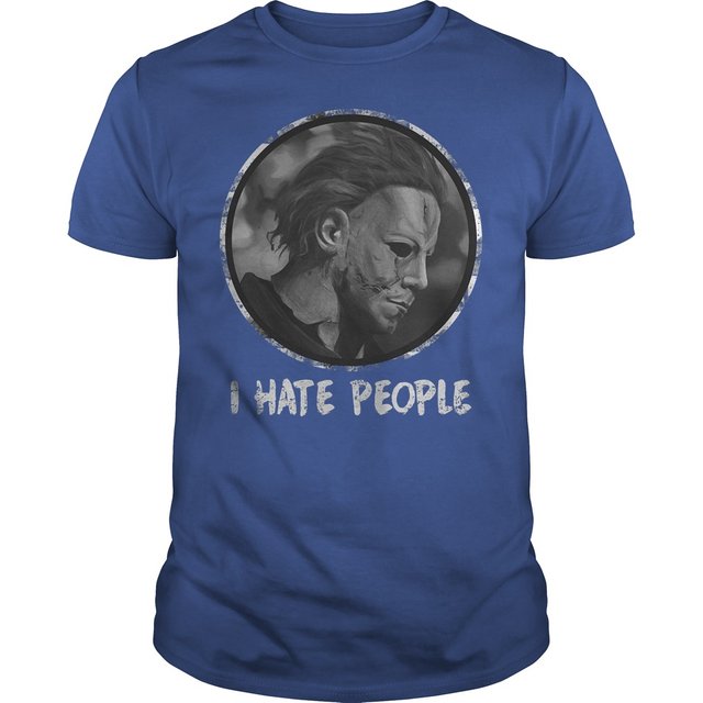 Halloween Michael Myers I Hate People Shirt