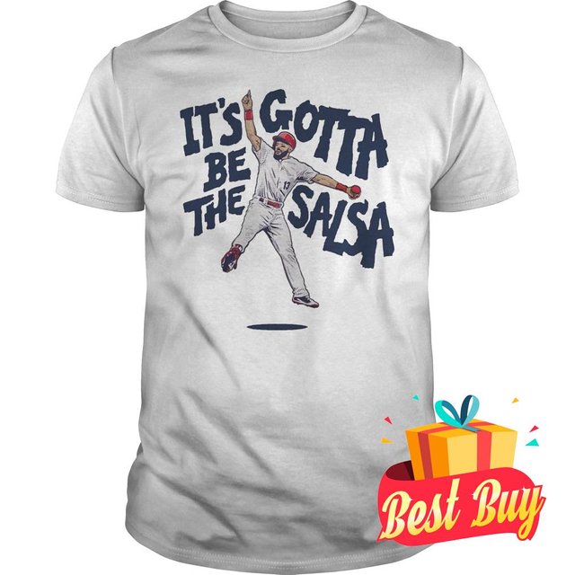 Best Price Matt Carpenter It's Gotta Be The Salsa Shirt