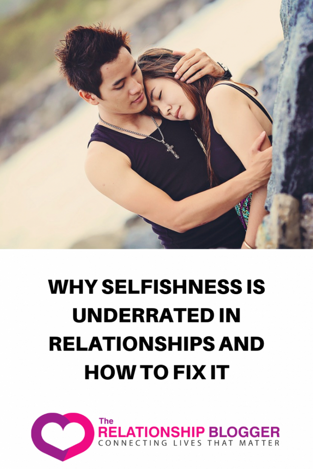 Why Selfishness is Underrated in Relationships