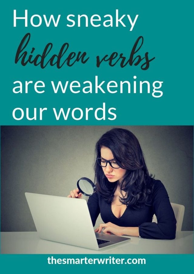 How sneaky hidden verbs are weakening our words