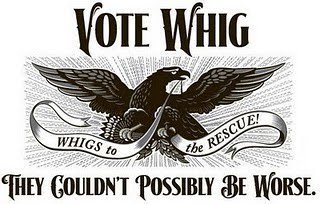 Whig Party Election Poster, 1834. Public Domain.