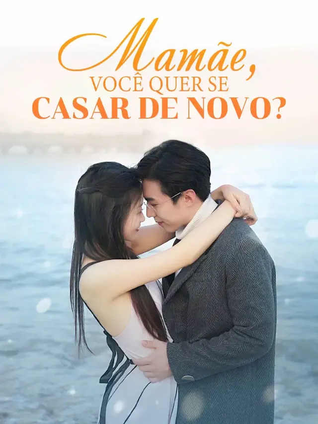 Mamãe, você quer se casar de novo?