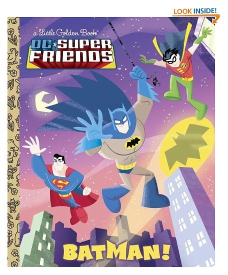 Batman! (DC Super Friends) (Little Golden Book) by Ethen Beavers