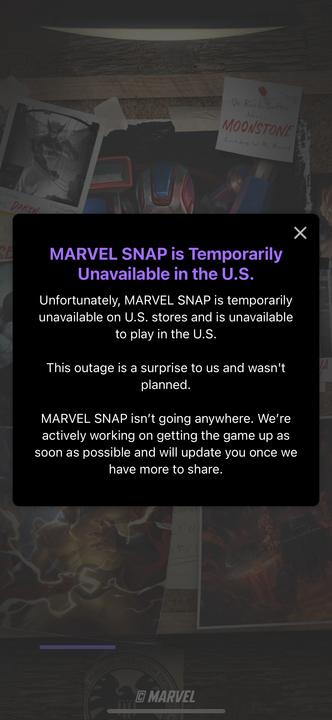 Marvel Snap has also disappeared from app stores and even if you have it installed, you can't currently play it.