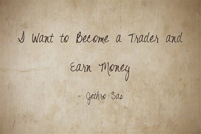 I Want to Become a Trader and Earn Money