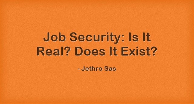 Job Security: Is It Real? Does It Exist?