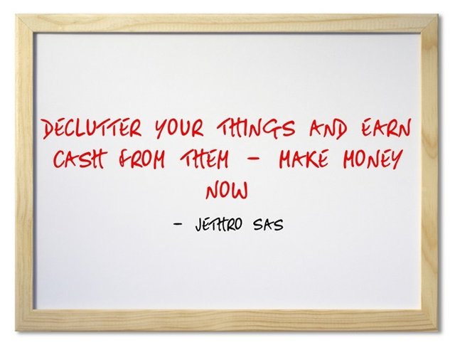 Declutter Your Things and Earn Cash From Them - Make Money Now