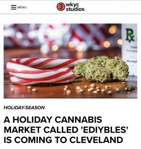 WKYC Channel 3 News Cleveland Ediybles Holiday Cannabis Market & OhioCannabis.com