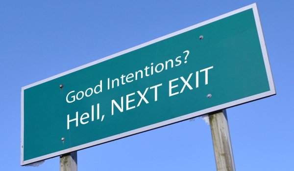 Intentions Hell Next Exit