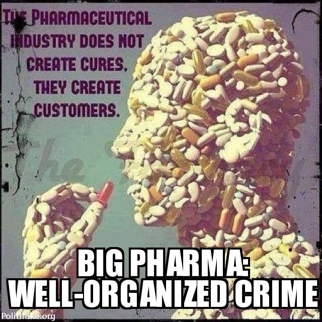 big-pharma-well-organized-crime-vik-politics-1385453576aa8c2.jpg