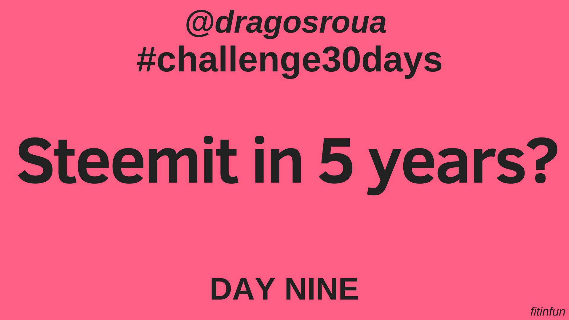 Steemit in 5 years dragosroua challenge fitinfun 9.jpg