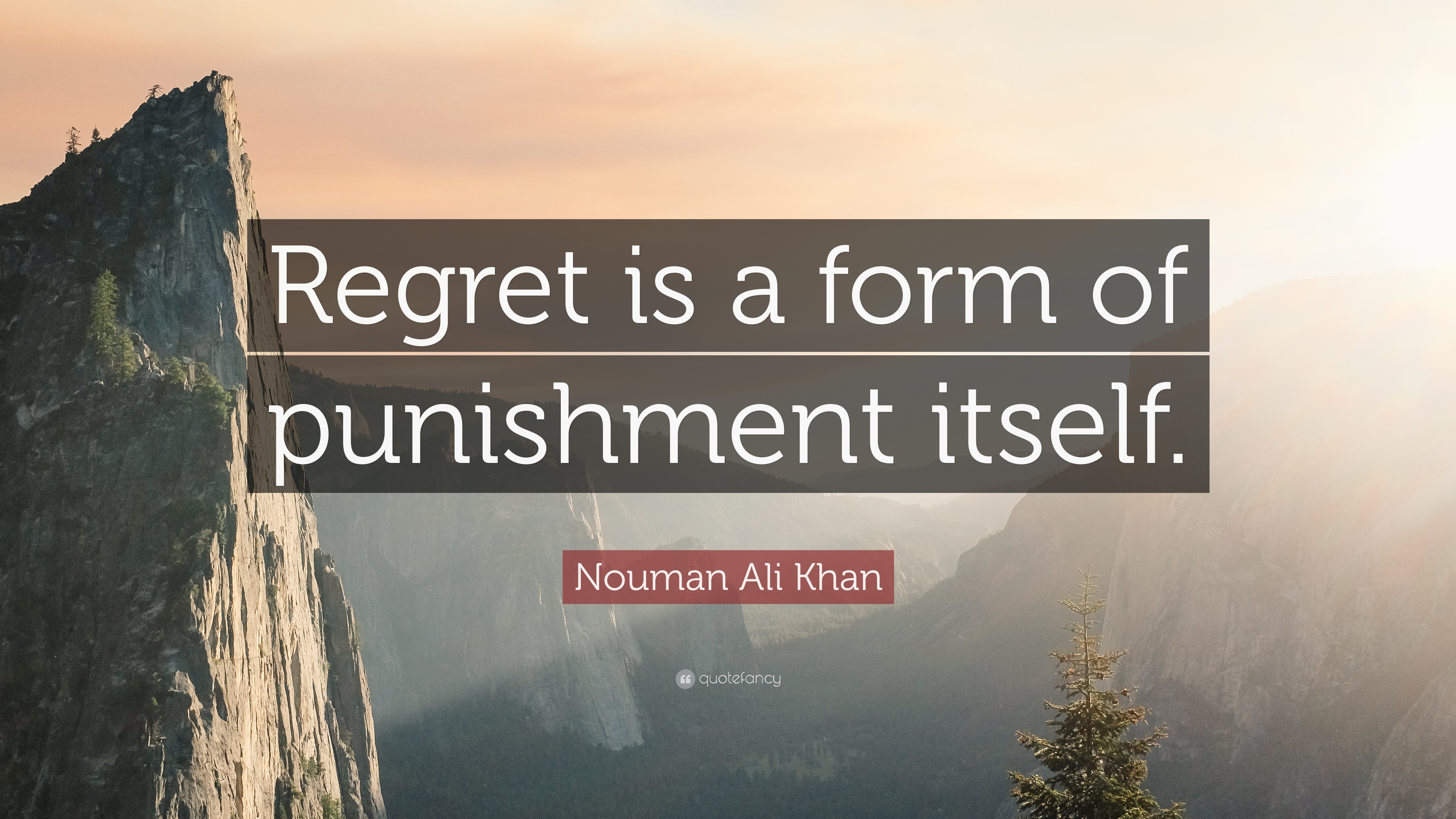 108614-Nouman-Ali-Khan-Quote-Regret-is-a-form-of-punishment-itself.jpg