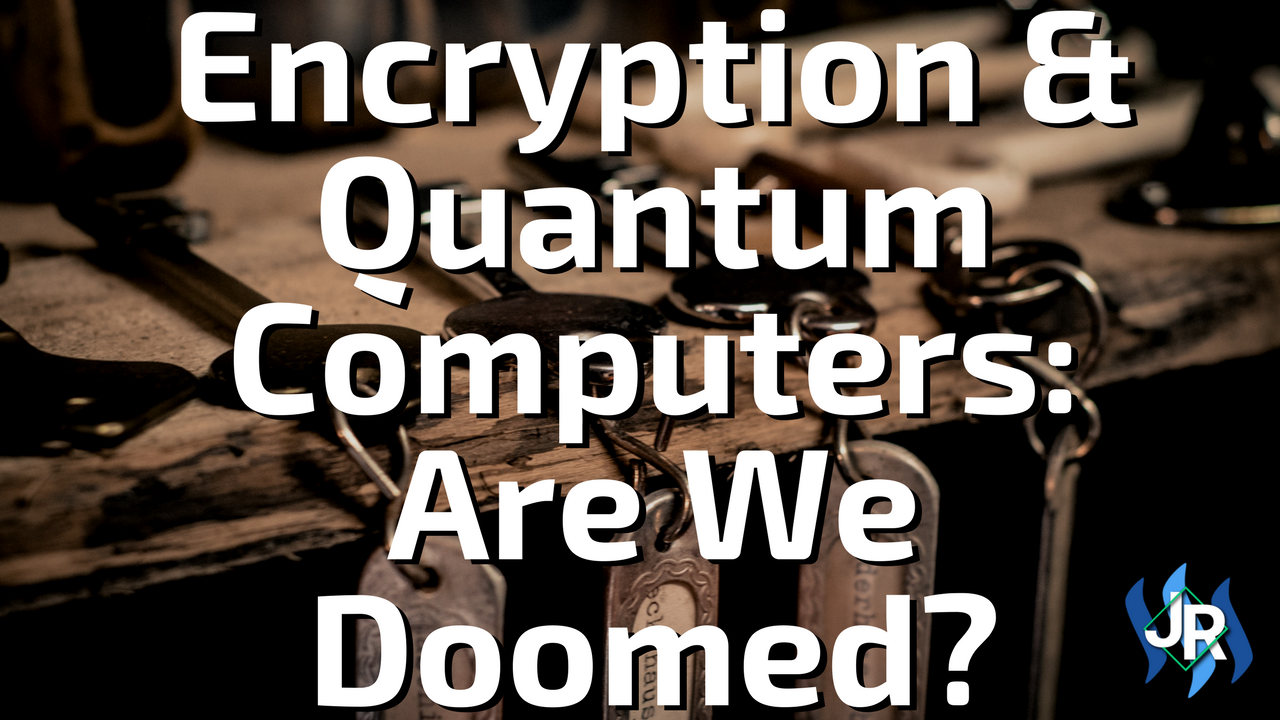 Encryption-And-Quantum-Computers-Are-We-Doomed.png
