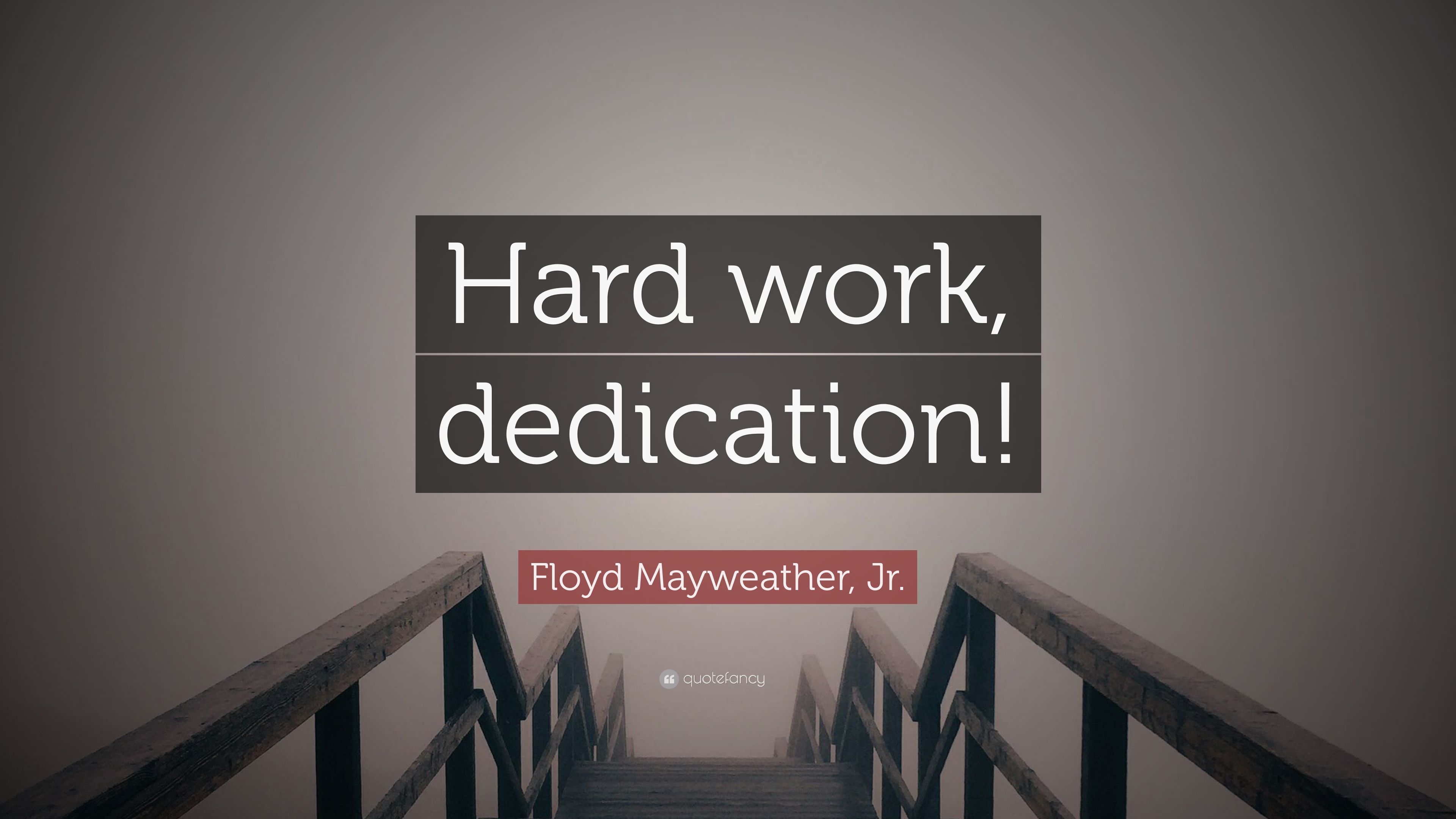 1733150-Floyd-Mayweather-Jr-Quote-Hard-work-dedication.jpg