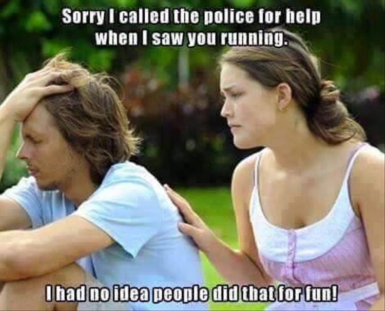 sorry_i_called_the_police_for_help_when_i_saw_you_running._1724241469.jpg