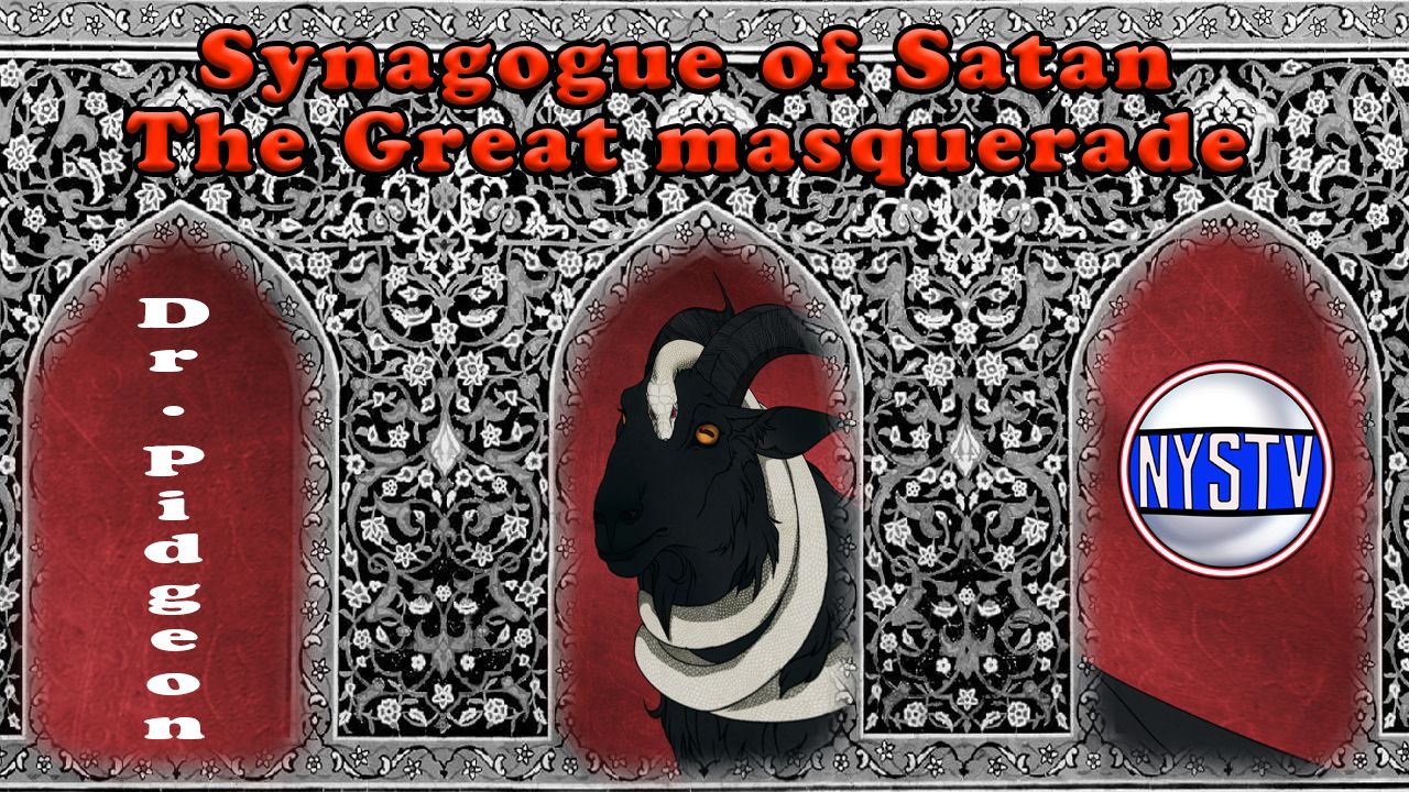 Synogogue of satan great masquerade dr pidgeon.jpg