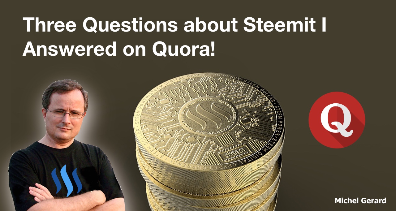 Three Questions about Steemit I Answered on Quora