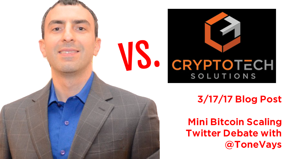 17-3-17 Mini Bitcoin Scaling Twitter Debate With Tone Vays v4 960x540.png