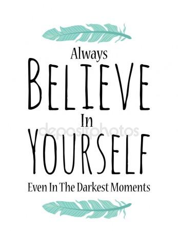 depositphotos_43109347-stock-illustration-believe-in-yourself-poster-in.jpg