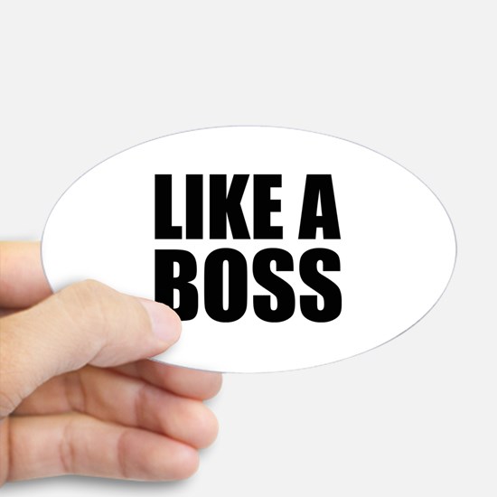 like_a_boss_sticker_oval.jpg