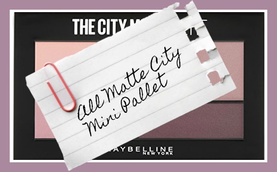 in City About Matte — Town Mini Maybelline Pallet Steemit