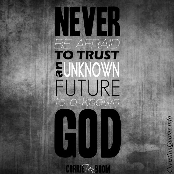 Corrie-Ten-Boom-Quote-Trust-in-God.jpg