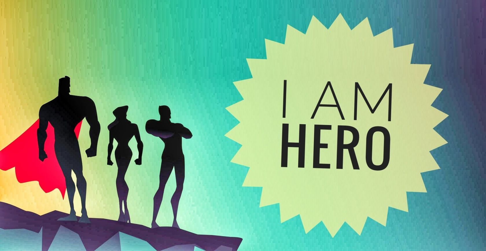 Am my hero. I am a Hero Art.