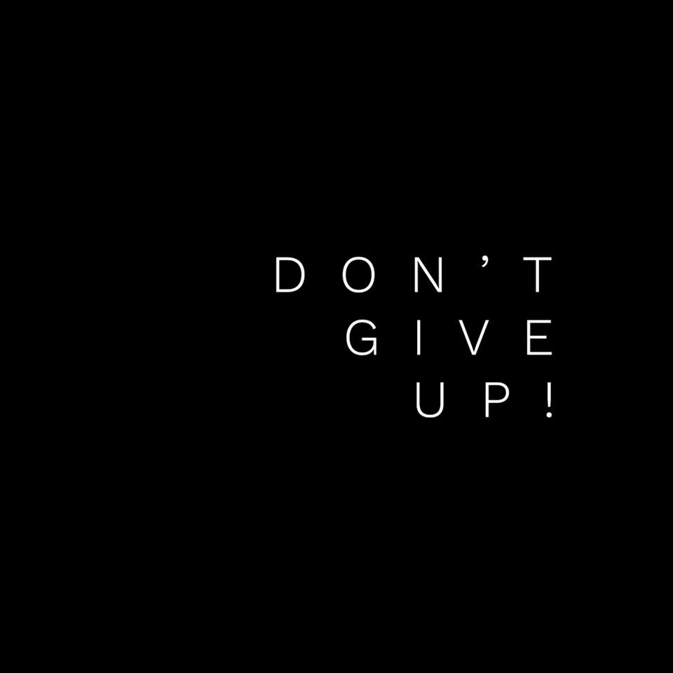 dont give up.jpg