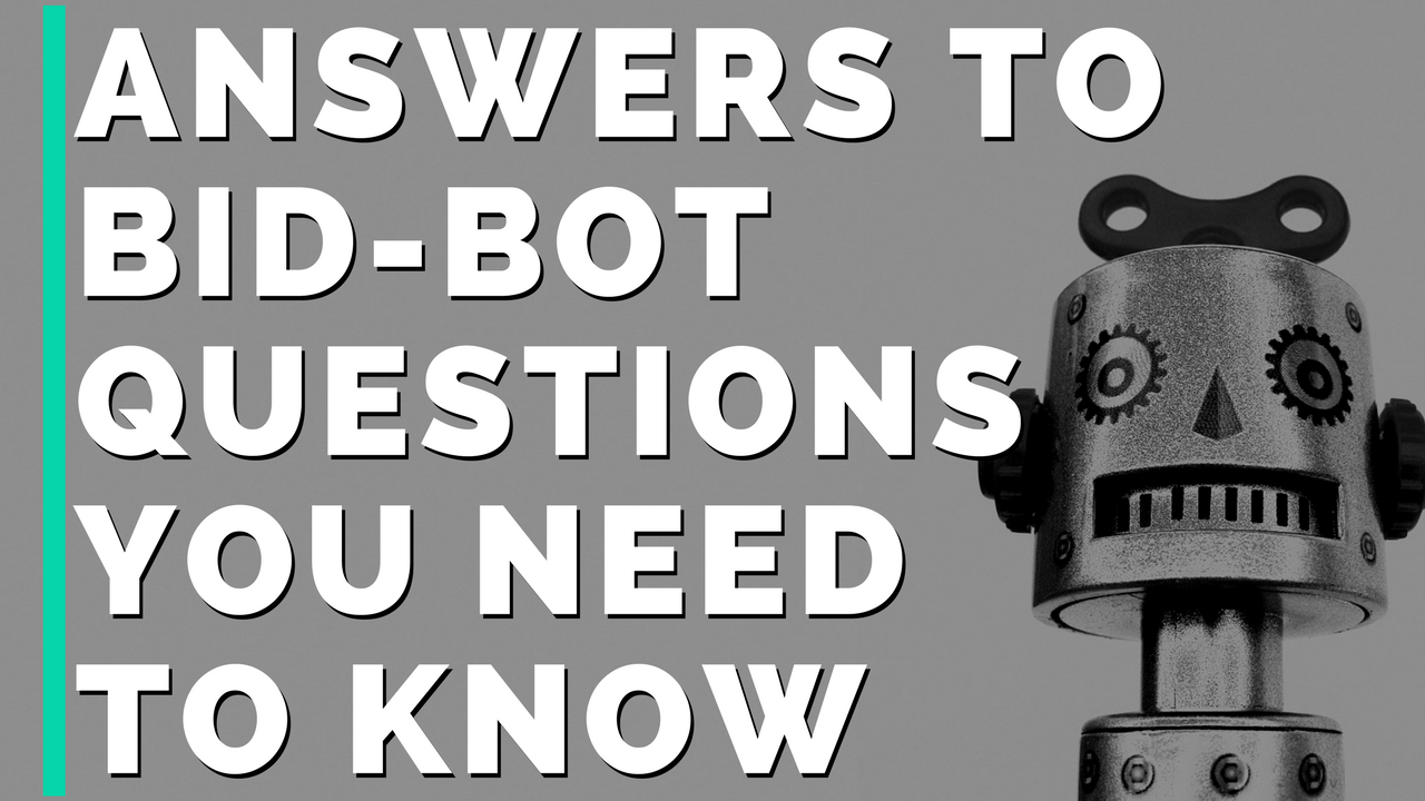 Answers-To-Bid-Bot-Questions-You-Need-To-Know.png