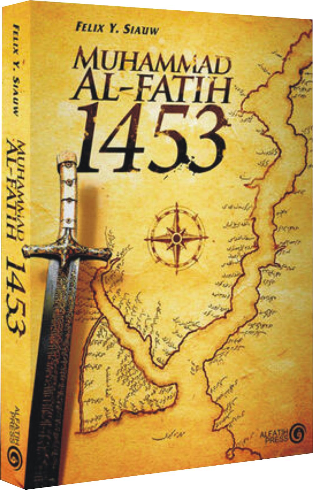 Buku_Sejarah_Islam_Muhammad_Al_Fatih_1453___Felix_Y_Siau.jpg