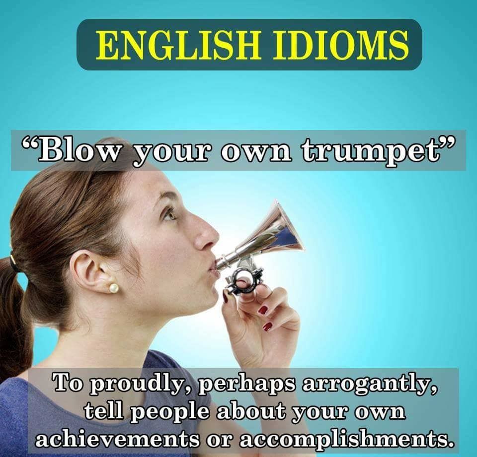 Don t blow your own trumpet