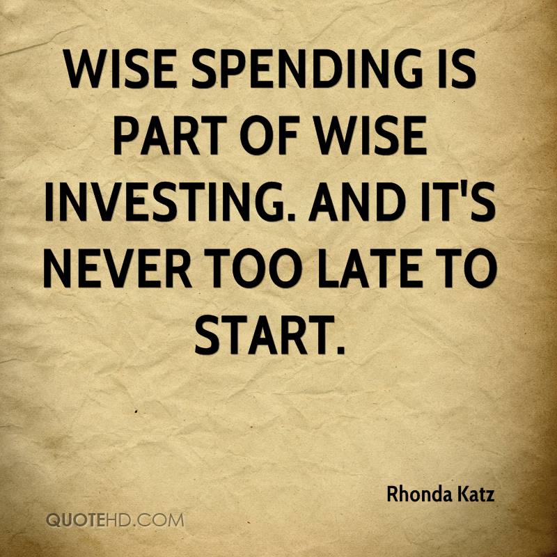 rhonda-katz-quote-wise-spending-is-part-of-wise-investing-and-its-neve.jpg