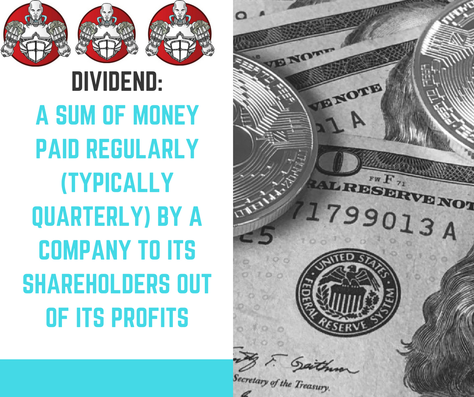 Dividend_ a sum of money paid regularly (typically quarterly) by a company to its shareholders out of its profits (1).png