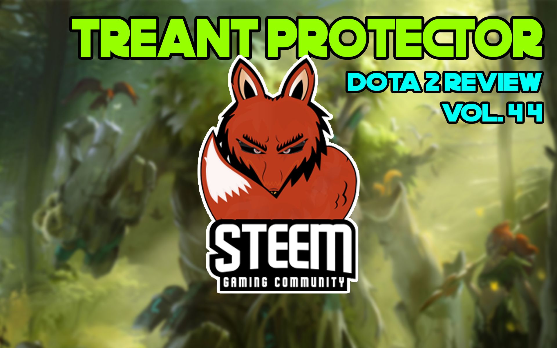 Blog Treant Protector Dota 2 Review By At Fazila Vol44 Steemit