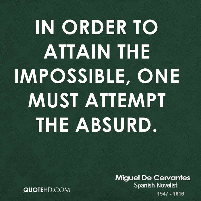 miguel-de-cervantes-novelist-in-order-to-attain-the-impossible-one.jpg
