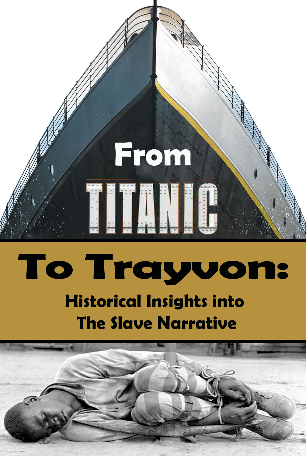 MB_0039_From Titanic To Trayvon - Book Cover.jpg