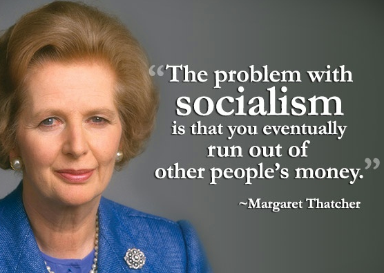 Margaret Thatcher was correct about socialism. So was Churchill ...