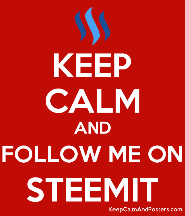 5809847_keep_calm_and_follow_me_on_steemit.png