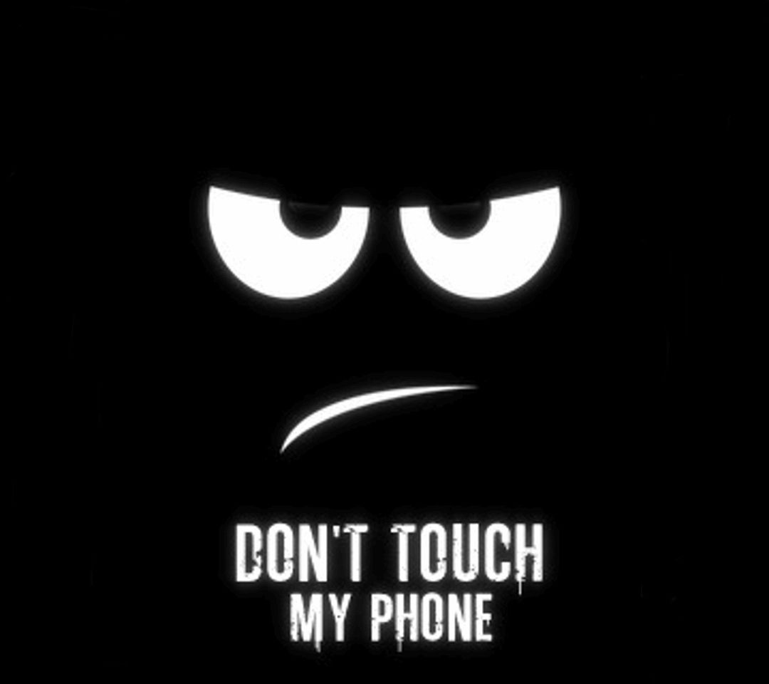 Dont_Touch_My_Phone-wallpaper-10190721.jpg