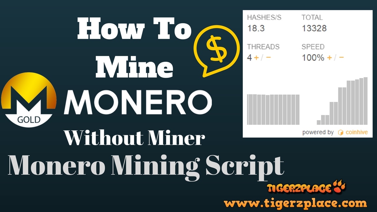 How ToMine Monero Without Miner - Monero Mining Script-min.jpg