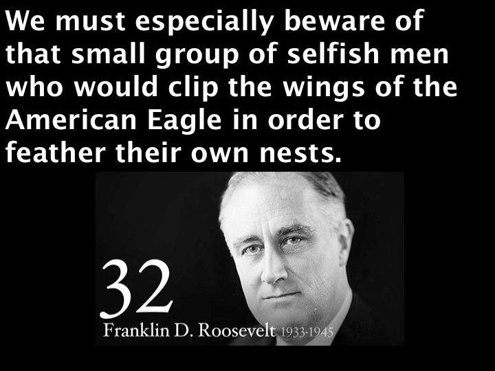 quote-fdr-selfish-men.jpeg