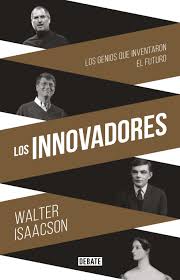 LOS INNOVADORES Walter Isaacson.jpg