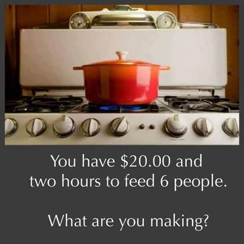 You have $20 and 2 Hours To Feed 6 People....jpg