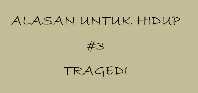 alasan untuk hidup 3.png