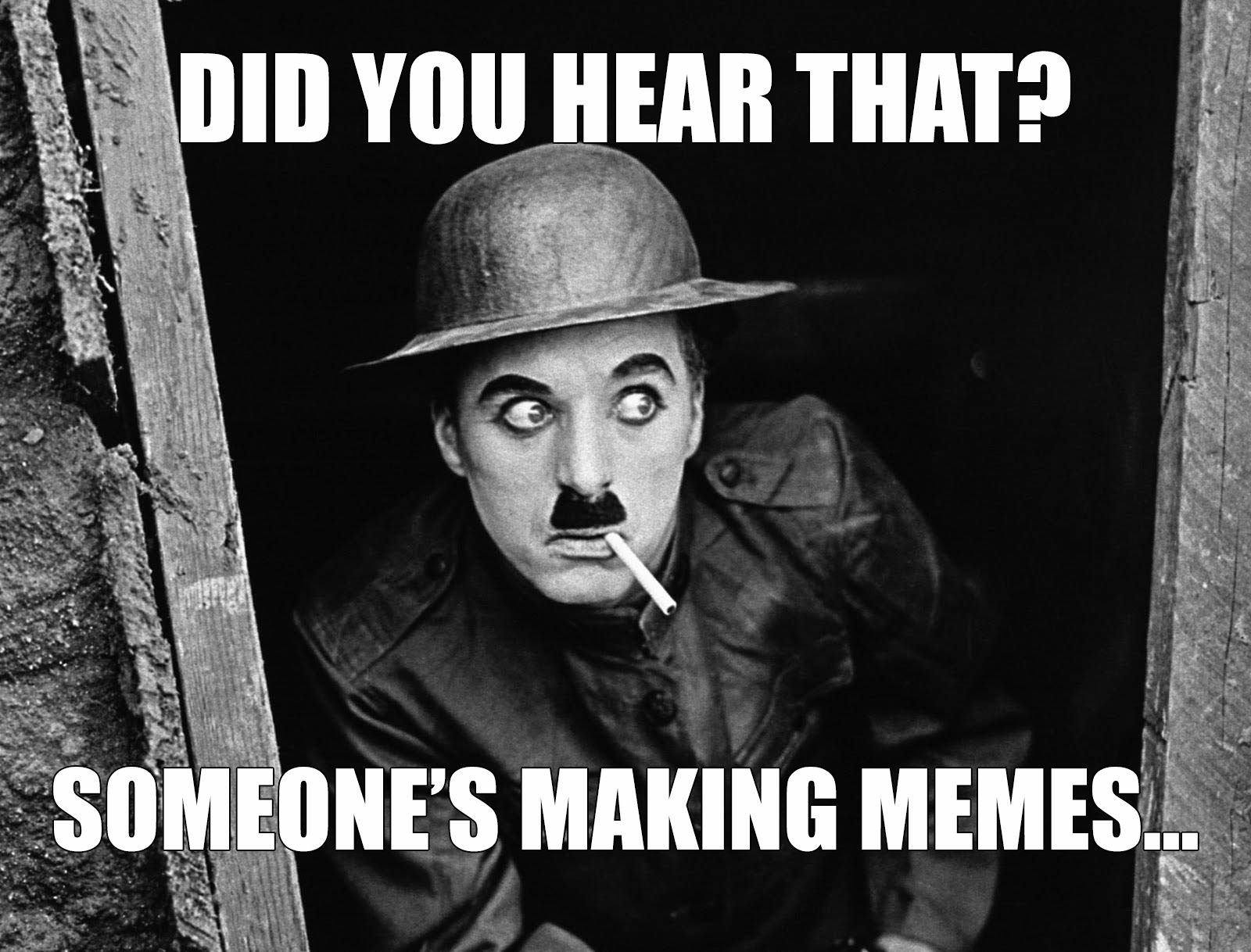 Chaplin Meme #3.jpg