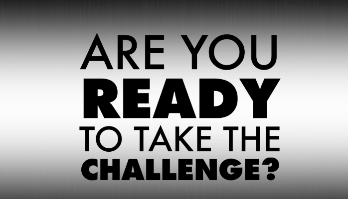 Ready for the Challenge?