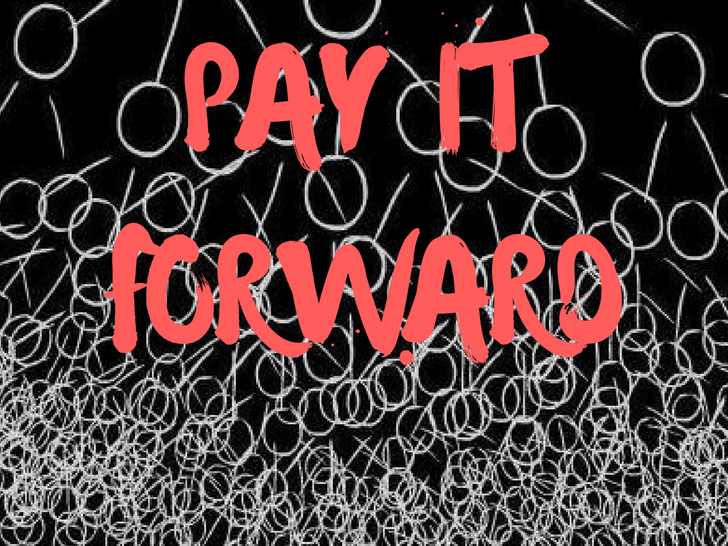 PAY IT FORWARD.png