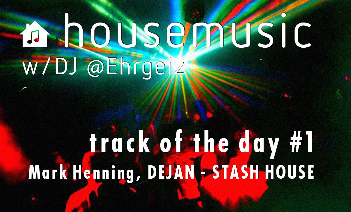 Steemit House Track Of The Day.jpg